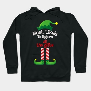 Most Likely To Return All The Gifts Hoodie